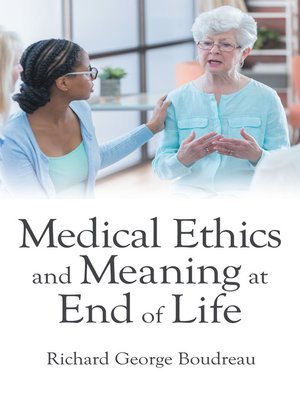 cover image of Medical Ethics and Meaning at End of Life